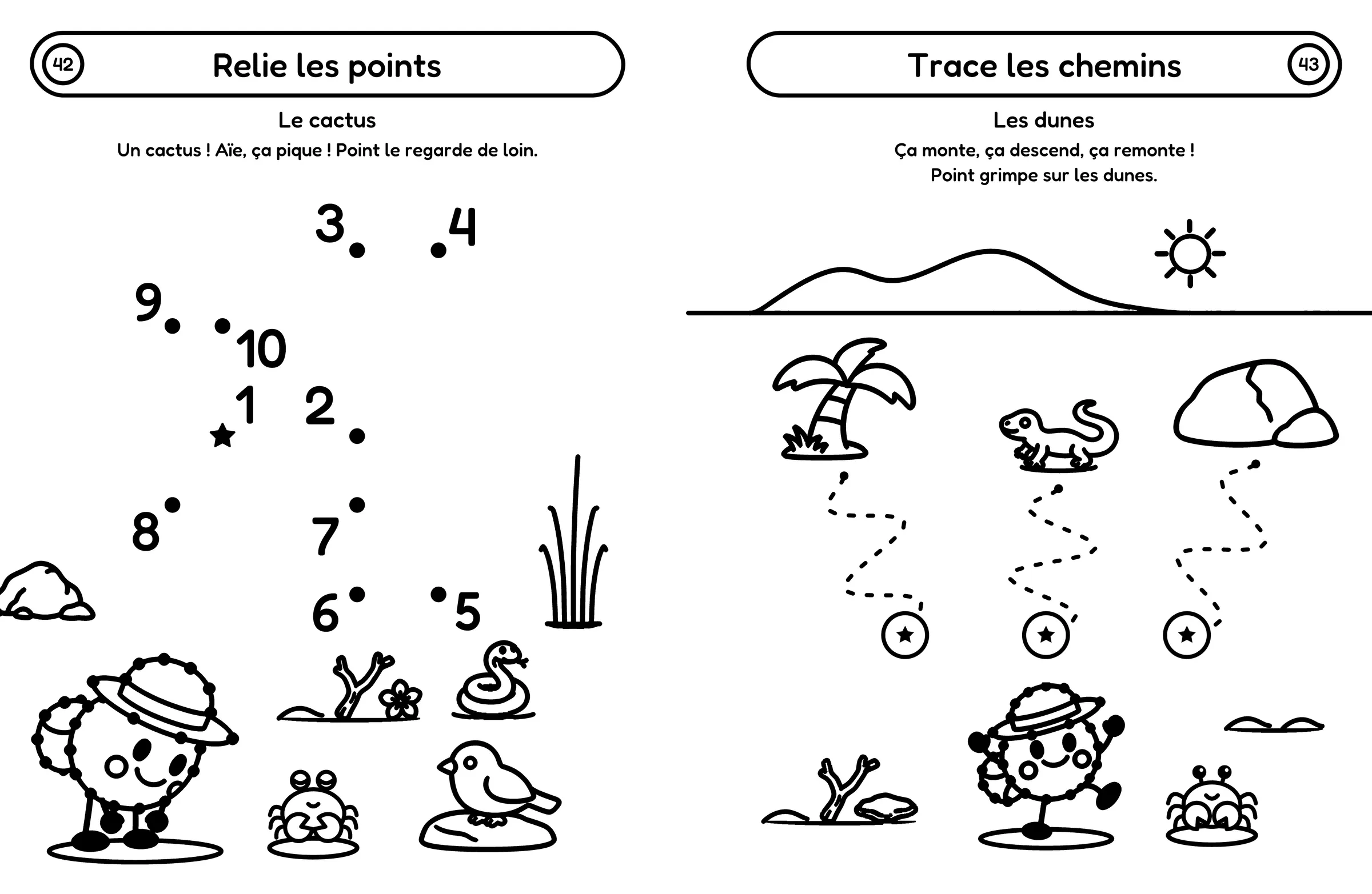 Double page du cahier « Point part en voyage » : à gauche, « Relie les points », des points numérotés de 1 à 10 qui dessinent un cactus ; à droite, « Trace les chemins », trois chemins en pointillés sur les dunes